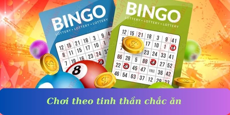 Chơi theo tinh thần chắc ăn