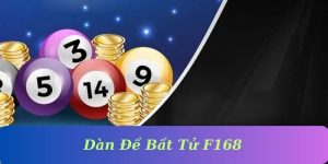 Mẹo Chơi Dàn Đề Bất Tử Tại F168: Cách Tăng Tỷ Lệ Thắng Maximum