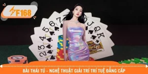 Bài Thái Tú - Nghệ Thuật Giải Trí Trí Tuệ Đẳng Cấp