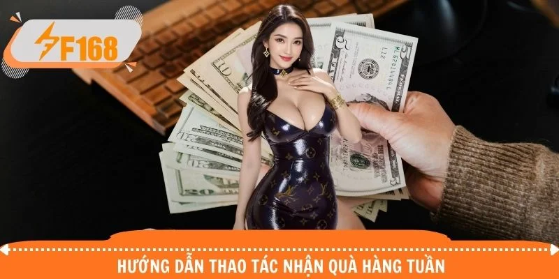 Hướng dẫn thao tác nhận quà hàng tuần