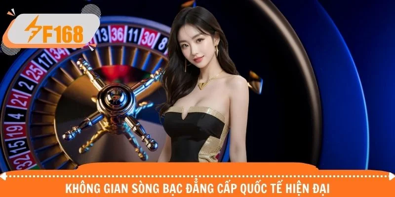 Không gian sòng bạc đẳng cấp quốc tế hiện đại