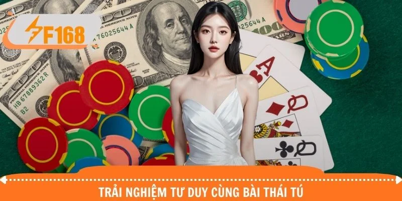 Trải nghiệm tư duy cùng bài thái tú