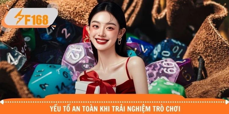Yếu tố an toàn khi trải nghiệm trò chơi